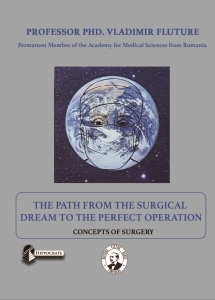 THE PATH FROM THE SURGICAL DREAM TO THE PERFECT OPERATION - CONCEPTS OF SURGERY